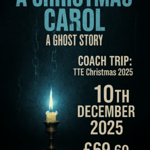 A CHRISTMAS CAROL – A Ghost Story on  the 10th of  December 2025 , Evening performance Stalls & Travel